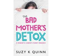 The Bad Mother's Detox