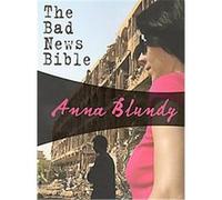 The Bad News Bible, Faith Zanetti Anna Blundy (Auteur)
