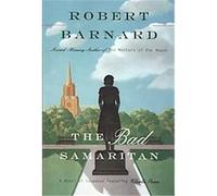 The Bad Samaritan Robert Barnard (Auteur)