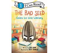 The Bad Seed Goes to the Library – Harper Collins Publishers
