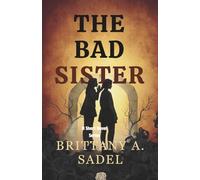 The Bad Sister