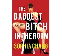 The Baddest Bitch in the Room: A Memoir