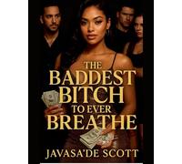 The Baddest Bitch To Ever Breathe