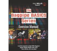 The Bagpipe BASICS Exercise Manual