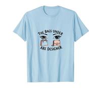 The Bags Under are ER Fashionista Eye Humour T-Shirt, Homme, Bleu Céleste, M