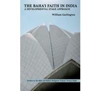 The Baha'i Faith in India: A Developmental Stage Approach