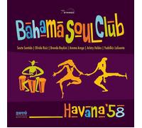 The Bahama Soul Club Havana '58 (CD) Album