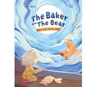 The Baker and The Bear: Write & Color Your Own Story
