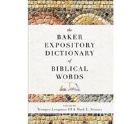 The Baker Expository Dictionary of Biblical Words by Mark L. Strauss Mark L. Strauss (Auteur)