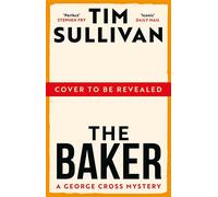 The Baker - Tim Sullivan - Head of Zeus -- an Aries Book - ebook (ePub) - Livre