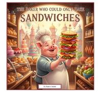 The Baker who could only bake sandwiches