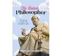 The Baker's Philosopher: The Laws and Lores of Bakery