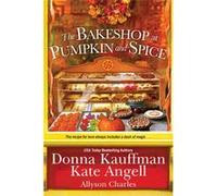 Donna Kauffman – The Bakeshop at Pumpkin and Spice