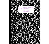 The Balance Book: Career, Wellness & Goals for Women Who Do It All