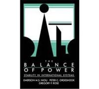 The Balance of Power: Stability in International Systems Ordeshook, Peter C., Rose, Gregory F., Niou, Emerson M. (Auteur)