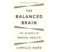 The Balanced Brain: The Science of Mental Health