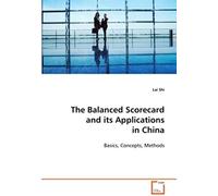 The Balanced Scorecard And Its Applications In China