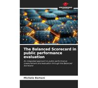 The Balanced Scorecard in public performance evaluation