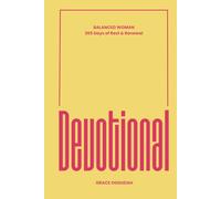 The Balanced Woman Devotion: 365 Days of Resting in God, Finding Peace, and Walking in Purpose