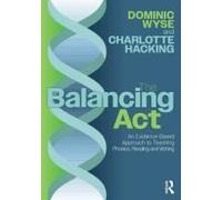 The Balancing Act: An Evidence-Based Approach To Teaching Phonics, Reading And Writing