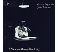 Bryars & Munoz - Gavin Bryars: A Man in a Room, Gambling