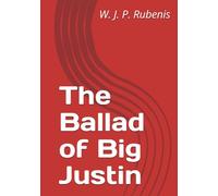 The Ballad of Big Justin