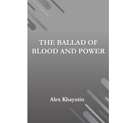 "The Ballad of Blood and Power"