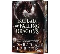 The Ballad of Falling Dragons (Deluxe Limited Edition): An Epic Fantasy Novel of Self-Discovery, Forbidden Romance, and Dragon Magic in a World of Enchanting Fae and Winged Creatures