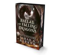 The Ballad of Falling Dragons: The new romantasy sequel from the No.1 SUNDAY TIMES bestselling author of WHEN THE MOON HATCHED