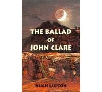 The Ballad Of John Clare