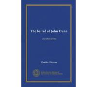 The ballad of John Dunn: and other poems