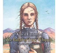 The Ballad of Lucy Whipple [Import]