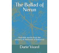 The Ballad of Nerun: Heartfelt stories from the treasury of memories of Bukovina
