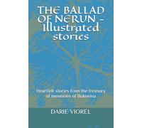 THE BALLAD OF NERUN - Illustrated stories: Heartfelt stories from the treasury of memories of Bukovina