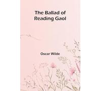 The Ballad of Reading Gaol