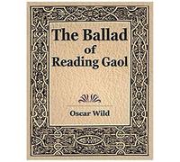 The Ballad Of Reading Gaol
