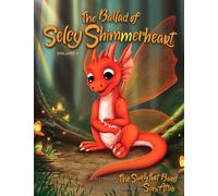 The Ballad of Selcy Shimmerheart Volume 2