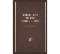 The Ballad of the White Horse: Heritage Collection