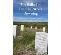 The Ballad Of Thomas Patrick Downing