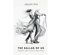 The Ballad Of Us: A Poetic Ode To Love's Many Forms