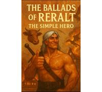 The Ballads of Reralt: A Simple Hero