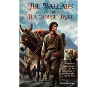 The Ballads of the Tea Horse Trail
