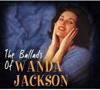 The Ballads Of Wanda Jackson (CD) Wanda Jackson