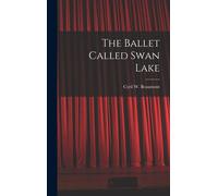 The Ballet Called Swan Lake