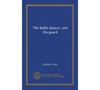 The ballet dancer, and On guard