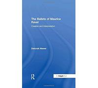The Ballets Of Maurice Ravel