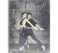 The Ballets Russes: Colonial De Basils Ballets Russes De Monte Carlo, 1932-1952