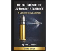 The Ballistics of the .22 Long Rifle Cartridge: A Comprehensive Analysis