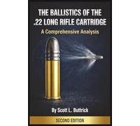 The Ballistics of the .22 Long Rifle Cartridge: A Comprehensive Analysis