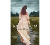 The ballroom Anna Hope (Auteur)
